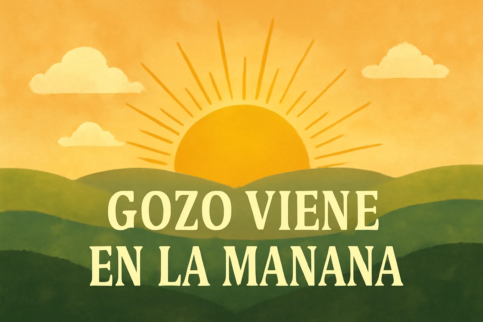 gozo viene en la mañana versiculo